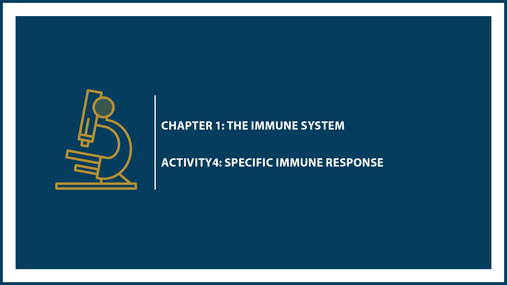 Chapter 1: Activity4: Specific Immune Response